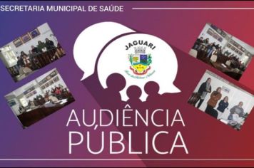 AUDIÊNCIA PÚBLICA APRESENTA DADOS SOBRE INTERNAÇÕES EM JAGUARI