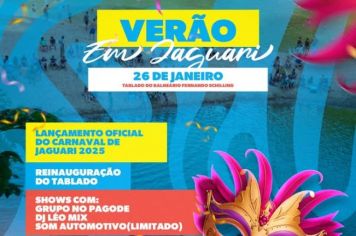 VENHA CURTIR O VERÃO EM JAGUARI E O LANÇAMENTO DO MELHOR E MAIOR CARNAVAL DA REGIÃO