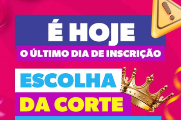 ULTIMO DIA PARA SE INSCREVER E CONCORRER À CORTE DO CARNAVAL DE JAGUARI