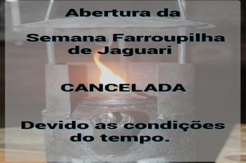 ABERTURA DA SEMANA FARROUPILHA É CANCELADA