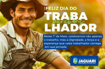 DIA DO TRABALHO – 1º DE MAIO