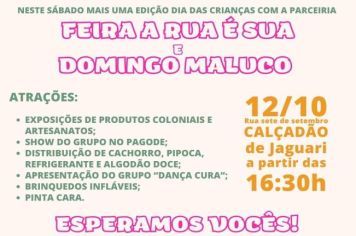 FEIRA A RUA É SUA E DOMINGO MALUCO