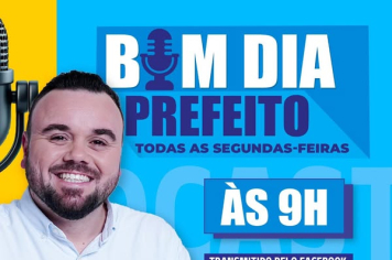 BOM DIA, PREFEITO!