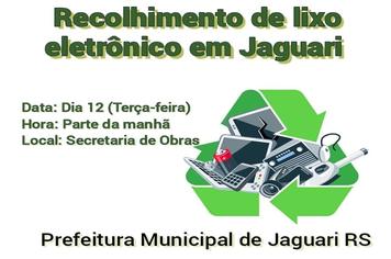 RECOLHIMENTO DE LIXO ELETRÔNICO EM JAGUARI
