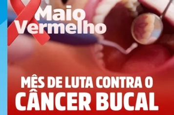 MAIO VERMELHO: MÊS DE CONSCIENTIZAÇÃO SOBRE O CÂNCER BUCAL