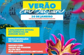 VENHA VIVER O VERÃO EM JAGUARI E CELEBRAR O LANÇAMENTO DO MAIOR CARNAVAL DA REGIÃO