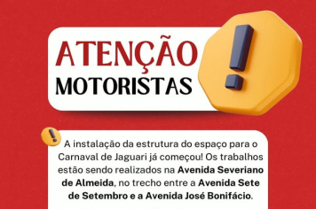 ATENÇÃO, MOTORISTAS!