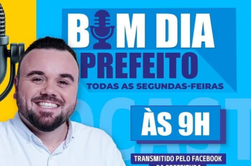 BOM DIA, PREFEITO
