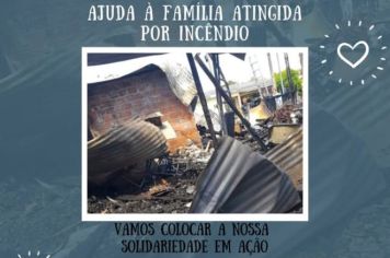 AJUDA À FAMÍLIA ATINGIDA POR INCÊNDIO