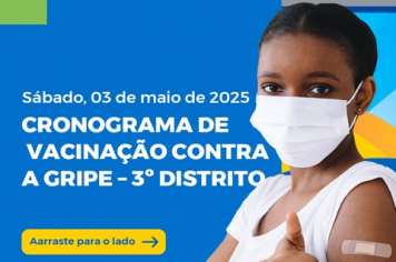 CRONOGRAMA DE VACINAÇÃO CONTRA A GRIPE – 3º DISTRITO