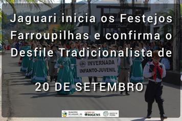 FESTEJOS FARROUPILHAS DE JAGUARI: DESFILE ESTÁ CONFIRMADO