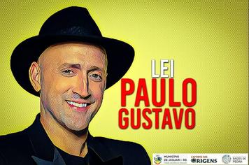 EDITAIS DE SELEÇAO DE PROJETOS CULTURAIS POR MEIO DA LEI PAULO GUSTAVO