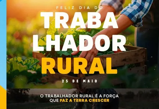  DIA DO TRABALHADOR RURAL