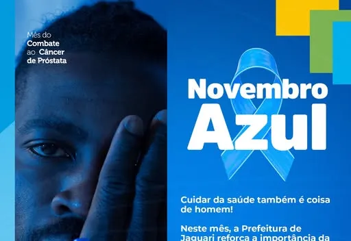 NOVEMBRO AZUL: CUIDAR DA SAÚDE TAMBÉM É COISA DE HOMEM