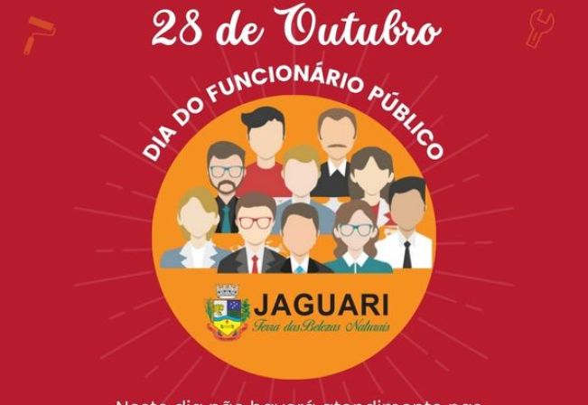 COMUNICADO DA PREFEITURA DE JAGUARI: FERIADO DO DIA DO SERVIDOR PÚBLICO