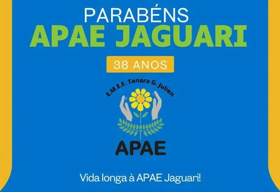 A PREFEITURA MUNICIPAL DE JAGUARI PARABENIZA A APAE JAGUARI PELOS SEUS 38 ANOS DE DEDICAÇÃO E COMPROMISSO