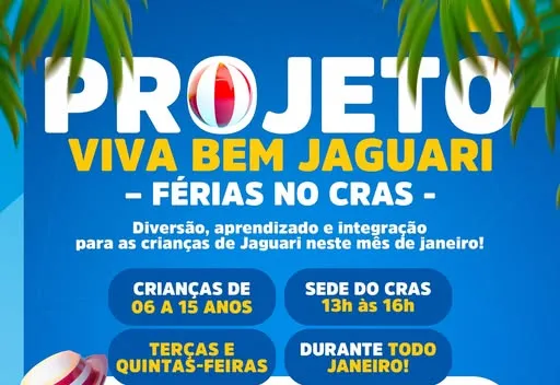 PROJETO VIVA BEM JAGUARI – FÉRIAS NO CRAS