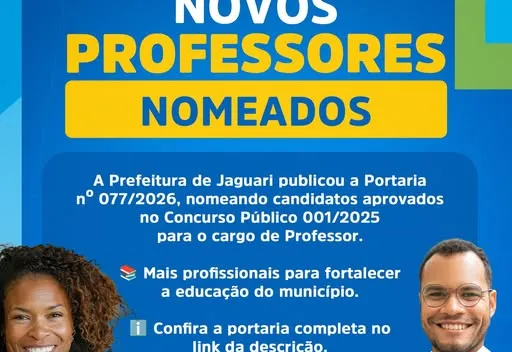 PREFEITURA DE JAGUARI NOMEIA 37 NOVOS PROFESSORES APROVADOS EM CONCURSO PÚBLICO