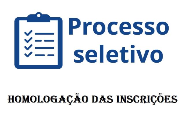 HOMOLOGAÇÃO DAS INSCRIÇÕES DO PROCESSO SELETIVO PARA OS CARGOS DE SERVENTE, EDUCADOR ESPECIAL E PSICÓLOGO
