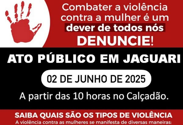 NOVA DATA!!! ATO PÚBLICO EM JAGUARI REFORÇARÁ O COMBATE À VIOLÊNCIA CONTRA A MULHER