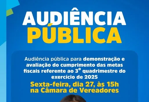 AUDIÊNCIA PÚBLICA – METAS FISCAIS 3º QUADRIMESTRE DE 2025