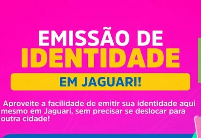 EMISSÃO DE IDENTIDADES EM JAGUARI