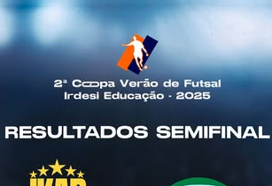 PLACAR DA RODADA: SEMIFINAIS DA 2ª COPA VERÃO DE FUTSAL IRDESI DE EDUCAÇÃO