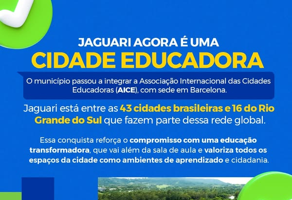 JAGUARI AGORA É UMA CIDADE EDUCADORA – COMPROMISSO QUE VAI ALÉM DA ESCOLA