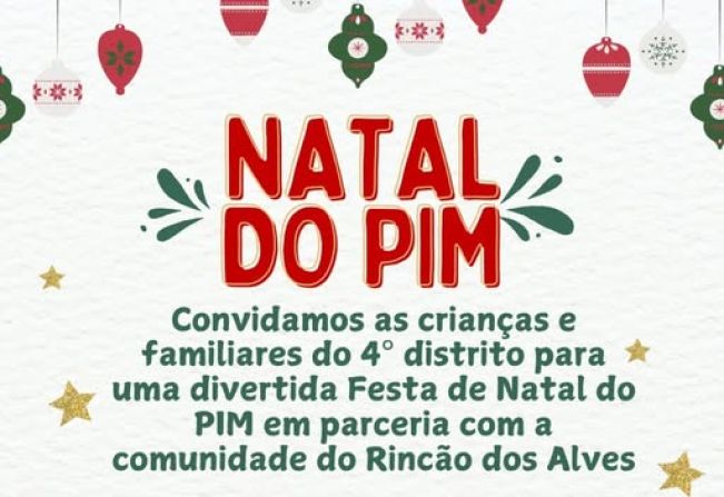 CONVITE PARA O NATAL ENCANTADO DO PIM - RINCÃO DOS ALVES