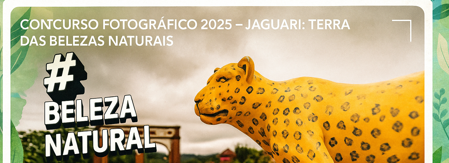 CONCURSO FOTOGRÁFICO 2025: JAGUARI - TERRA DAS BELEZAS NATURAIS EST[A COM INSCRIÇÕES ABERTAS