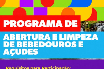 PROGRAMA DE ABERTURA E LIMPEZA DE BEBEDOUROS E AÇUDES