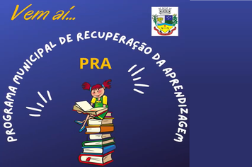 SECRETARIA MUNICIPAL DE EDUCAÇÃO APRESENTA: PROGRAMA MUNICIPAL DE RECUPERAÇÃO DE APRENDIZAGEM
