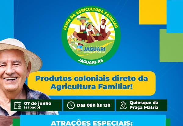 FEIRA DA AGRICULTURA FAMILIAR NESTE SÁBADO EM JAGUARI 
