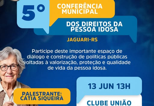 CONFERÊNCIA DA PESSOA IDOSA: VOCÊ É NOSSO CONVIDADO ESPECIAL