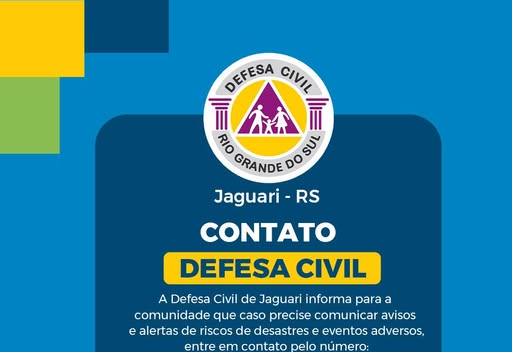 DEFESA CIVIL DE JAGUARI – CONTATO PARA ALERTAS E ORIENTAÇÕES